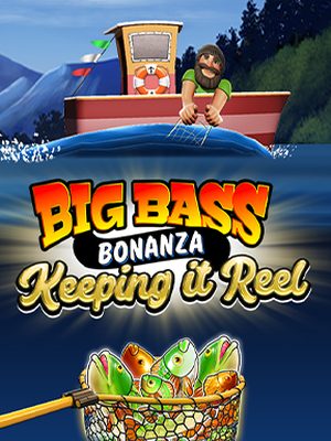 Big Bass Bonanza - Keeping it Reel · Pragmatic Play