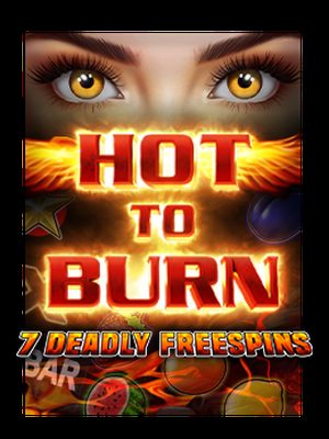 Hot to Burn 7 Deadly Free Spins · Pragmatic Play