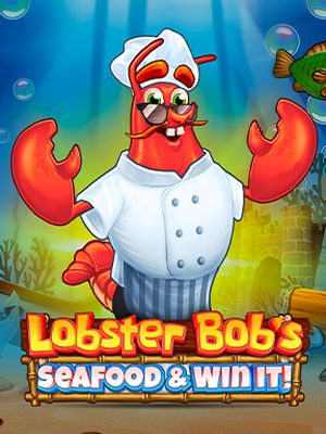 Lobster Bob's Sea Food and Win It · Pragmatic Play